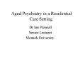 Aged Psychiatry in a Residential Care Setting. PowerPoint PPT Presentation
