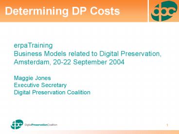 Determining Digital Preservation Costs