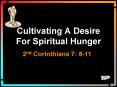 Cultivating A Desire For Spiritual Hunger PowerPoint PPT Presentation
