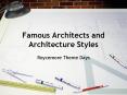 Famous Architects and Architecture Styles PowerPoint PPT Presentation