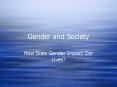 Gender and Society PowerPoint PPT Presentation