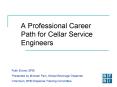 A Professional Career Path for Cellar Service Engineers