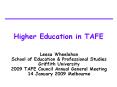 Higher Education in TAFE PowerPoint PPT Presentation