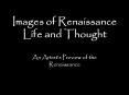 Images of Renaissance Life and Thought PowerPoint PPT Presentation