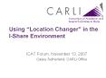 Using Location Changer in the IShare Environment PowerPoint PPT Presentation
