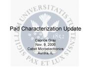 Pad Characterization Update