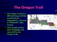 The Oregon Trail PowerPoint PPT Presentation