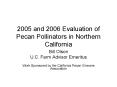 2005 and 2006 Evaluation of Pecan Pollinators in Northern California PowerPoint PPT Presentation