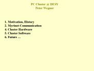 PC Cluster DESY Peter Wegner