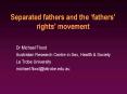 Separated fathers and the fathers rights movement PowerPoint PPT Presentation