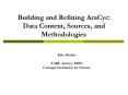 Building and Refining AraCyc: Data Content, Sources, and Methodologies PowerPoint PPT Presentation