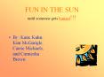FUN IN THE SUN until someone gets burned PowerPoint PPT Presentation