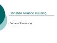 Christian Alliance Housing PowerPoint PPT Presentation
