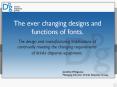 The ever changing designs and functions of fonts. PowerPoint PPT Presentation