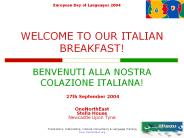 WELCOME TO OUR ITALIAN BREAKFAST! 