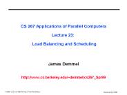 CS 267 Applications of Parallel Computers Lecture 23: Load Balancing and Scheduling