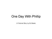 One Day With Phillip
