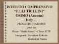 ISTITUTO COMPRENSIVO F.LLI TRILLINI OSIMO Ancona Italy PowerPoint PPT Presentation