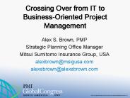 Crossing Over from IT to BusinessOriented Project Management