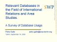 Relevant Databases in the Field of International Relations and Area Studies. A Survey of Database Us PowerPoint PPT Presentation