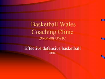 Basketball Wales Coaching Clinic 200408 UWIC