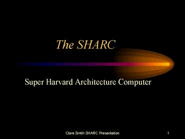 The SHARC