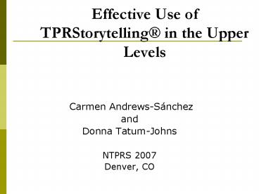 Effective Use of TPRStorytelling in the Upper Levels
