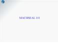 MACHSEAL 101 PowerPoint PPT Presentation