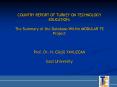 COUNTRY REPORT OF TURKEY ON TECHNOLOGY EDUCATION:  The Summary of the Database Within MODULAR TE Project  Prof. Dr. H. G PowerPoint PPT Presentation