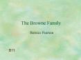 The Browne Family PowerPoint PPT Presentation