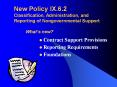 New Policy IX.6.2 Classification, Administration, and Reporting of Nongovernmental Support   What PowerPoint PPT Presentation