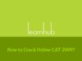How to Crack Online CAT 2009? PowerPoint PPT Presentation