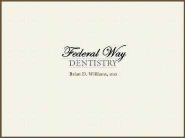Federal Way WA Cosmetic Dentist Brian Williams DDS