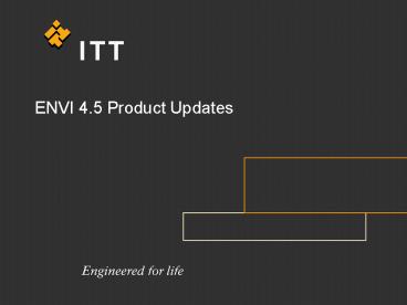 ENVI 4.5 Product Updates