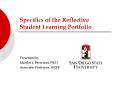 Specifics of the Reflective Student Learning Portfolio PowerPoint PPT Presentation