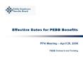 Effective Dates for PEBB Benefits PowerPoint PPT Presentation