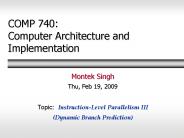 COMP 740: Computer Architecture and Implementation