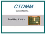 CTDMM Road Map and Vision