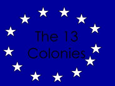 PPT – The 13 Colonies PowerPoint presentation | free to view - id ...