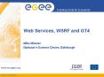 Web Services, WSRF and GT4 PowerPoint PPT Presentation