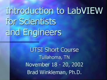 Introduction to LabVIEW for Scientists and Engineers