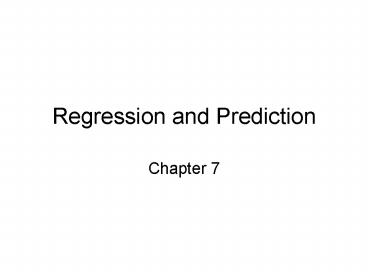 Regression and Prediction