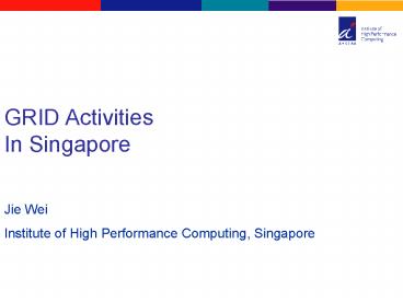 GRID Activities In Singapore