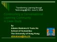 Constructing a Conversational Learning Community: A Case Study PowerPoint PPT Presentation
