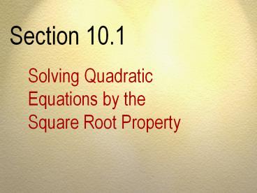 Solving%20Quadratic%20Equations%20by%20the%20Square%20Root%20Property