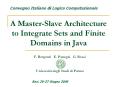 A Master-Slave Architecture to Integrate Sets and Finite Domains in Java PowerPoint PPT Presentation
