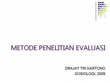 METODE PENELITIAN EVALUASI