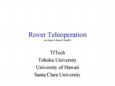 Rover Teleoperation (we hope it doesn