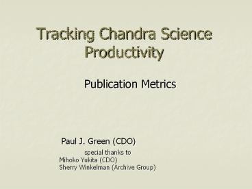 Tracking Chandra Science Productivity