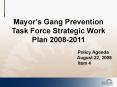 Mayors Gang Prevention Task Force Strategic Work Plan 20082011 PowerPoint PPT Presentation